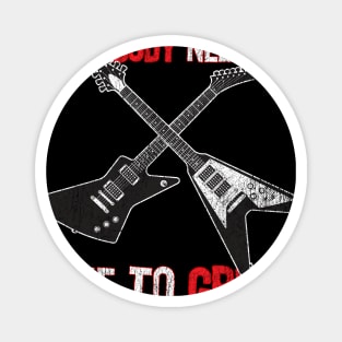 Funny Electric Guitar Player graphic Everybody Needs and Axe Magnet